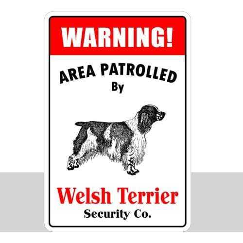 Aluminum Warning Area Patrolled By Welsh Terrier 8X12 Metal Novelty Sign Decor Metal