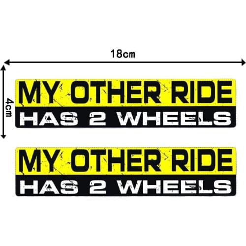 2 Pcs Interesting MY OTHER RIDE HAS 2 WHEELS PVC Car Sticker Decal Waterproof Car Styling Accessories 18CM*4CM