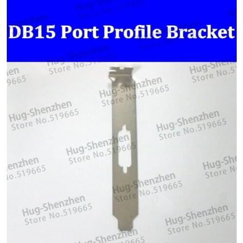 High quality DB15 2Rowl Port Profile Bracket for computer 10pcs/lot