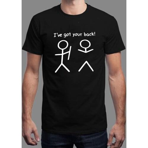 I Have Got Your Back Funny Print Summer T-Shirt Mens Short Sleeve Round Neck Men Shirt Casual White Tops Streetwear Graphic Tee