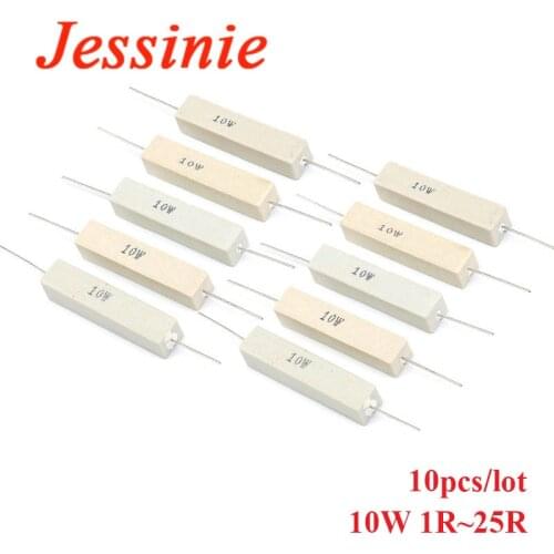 10pcs 10W Ceramic Cement Resistor Resistance 1~ 25R 5% 1 2 5 8 10 15 20 25 ohm 1R 2R 5R 8R 10R 15R 20R 25R