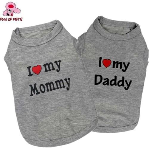 2017 High Quality Cute Dog Clothes "I Love My Daddy/Mommy" Pattern Cotton Dog Vest for Pets Dogs Pet Products