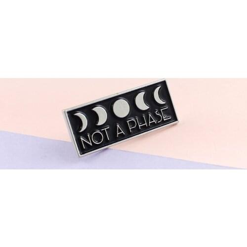 Gothic Style "Not A Phase " Moon And Sun Brooches For Cool Girls Decorative Brooch Badges Lapel Enamel Pins Magical Gift