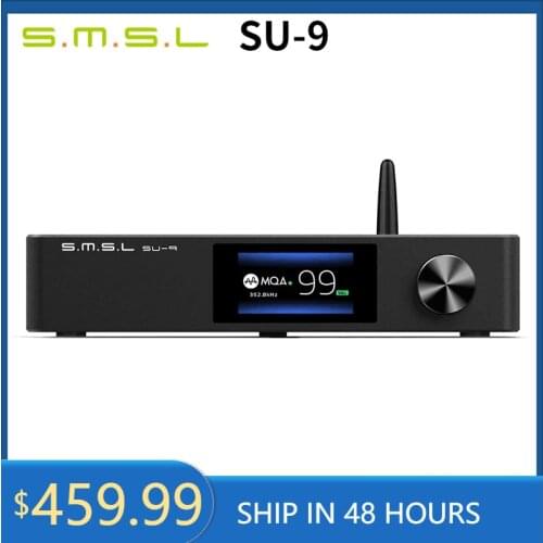 SMSL SU9 DAC MQA Full Decoder Bluetooth 5.0 ES9038Pro DAC DSD512 PCM768kHz/32Bit USB Balanced Decoder SU-9 SH-9 DA-9