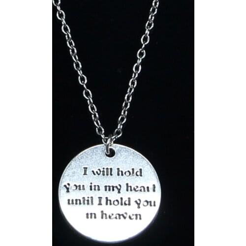 New Fashion Necklace 29mm I will hold you in my heart until I hold you in heaven Pendants Short Long Women Men Gift