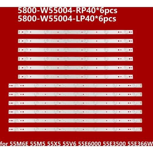 LED Backlight Strip for 55M6E 55M5 55X5 55V6 55E6000 55E3500 55E366W K55J 55U2 U55C 5800-W55004-RP40 LP40 RP10 LP10 RDL550FY