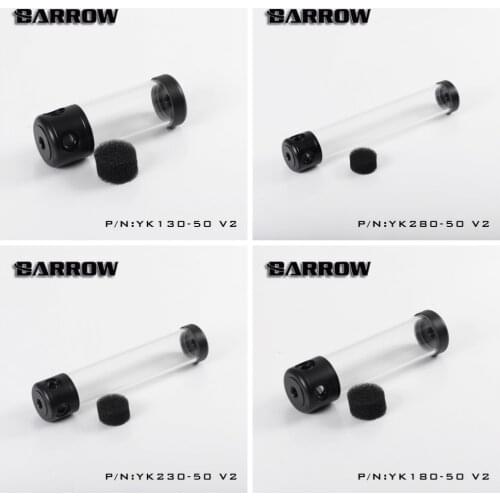 Barrow YK50-V2 50mm Acrylic Transparent Reservoir Tank 130mm 180mm 230mm 280mm