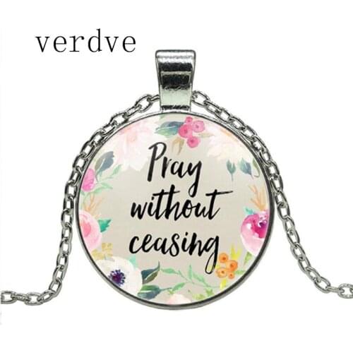 New Fashion Pray without Ceasing Bible Verse Christian Necklace Cabochon Pendant Inspirational Jewelry Women Men Faith Gifts