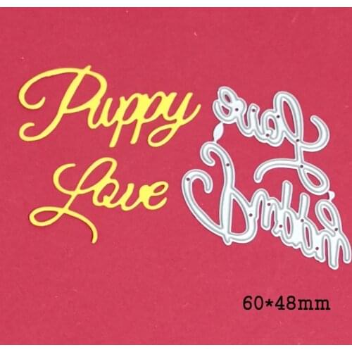 Metal die cuts mold puppy love 2021 new craft cutting die stencils for scrapbooking album paper card making die template