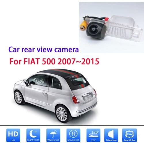 Car Rear View Back Up Reverse Parking Camera For FIAT 500 2007 2008 2009 2010 2011 2012 2013 2014 2015 CCD full HD Night Vision