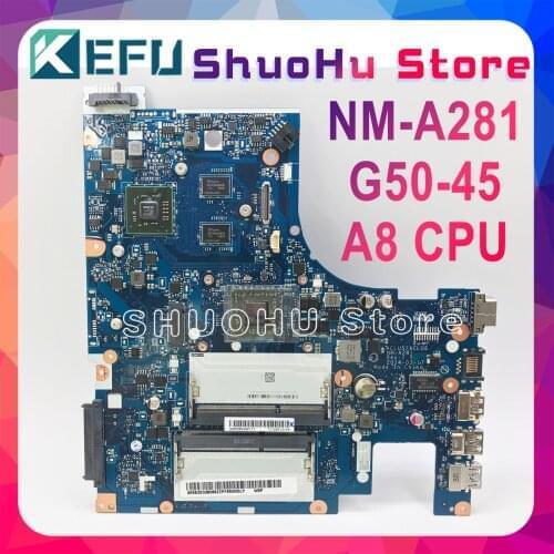 KEFU NM-A281 Mainboard For Lenovo G50-45 Laptop Motherboard ACLU5/ACLU6 NM-A281 with A8 CPU R5 M230 GPU Test work 100% original