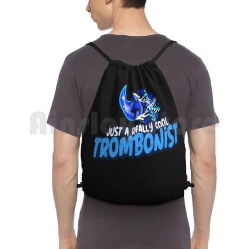 Just A Really Cool Trombonist Backpack Drawstring Bag Riding Climbing Gym Bag Punypun Cold Cool Trombone Trombonist Music