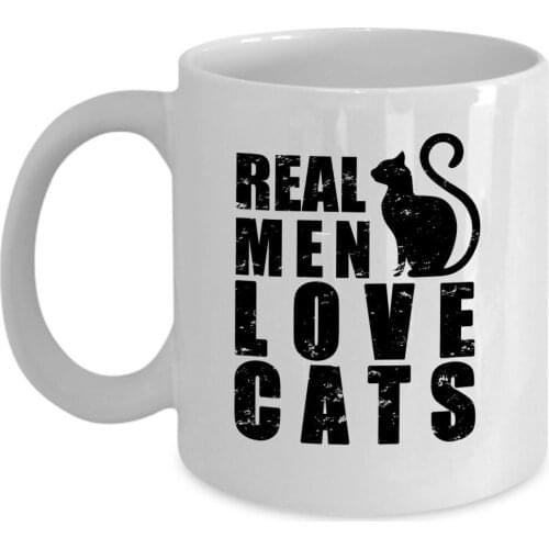 Funny Coffee Mug Real Men Love Cats Gift Coffee Mug