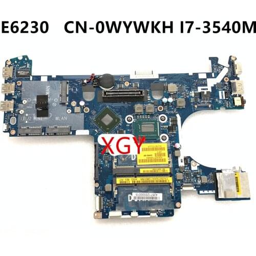 FOR DELL latitude E6230 motherboard WYWKH QAM00 LA-7731P I7-3540M 100% Test ok