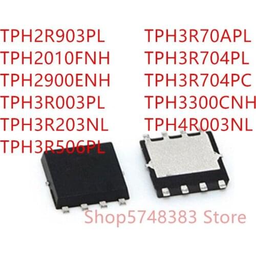10PCS TPH2R903PL TPH2010FNH TPH2900ENH TPH3R003PL TPH3R203NL TPH3R506PL TPH3R70APL TPH3R704PL TPH3R704PC TPH3300CNH TPH4R003NL