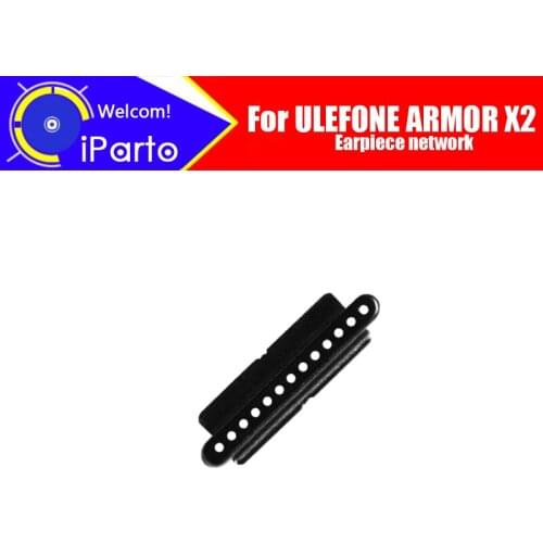 ULEFONE ARMOR X2 100% New Original Front Earpiece steel mesh Repair Accessories for ULEFONE ARMOR X2 Mobile Phone
