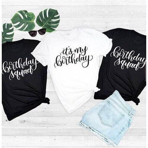 Birthday squad its my birthday T-Shirt Thirty Af Happy Birthday Squad Tee Hipster Casual Unisex Girl Birthday Slogan Tops Shirt