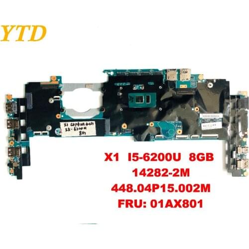 Original for Lenovo YOGA X1 laptop motherboard X1 I5-6200U 8GB 14282-2M 448.04P15.002M FRU 01AX801 tested good free shipp