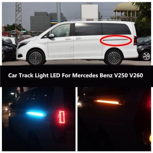 Car Turn Light LED For Mercedes Benz V250 V260 Track Light Atmosphere Light Door Light Guide Light