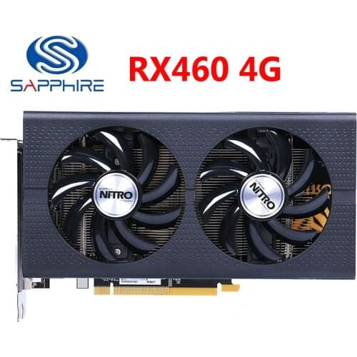 SAPPHIRE RX 460 4GB Graphics Cards 128Bit GDDR5 Video Card for AMD RX 400 series VGA Cards RX460 4GB DisplayPort HDMI DVI Used