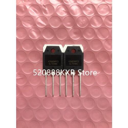 5pcs/lots 40N60NPFD TO-3P 600V 40A Special IGBT tube for inverter welding machine TO-247