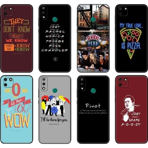 Black tpu Case For Huawei Y9S Y6S Y8S Y5P Y7P Y8P Case For Huawei Y5 lite Prime 2018 Y6 2019 Cover Friends TV Show Quotes
