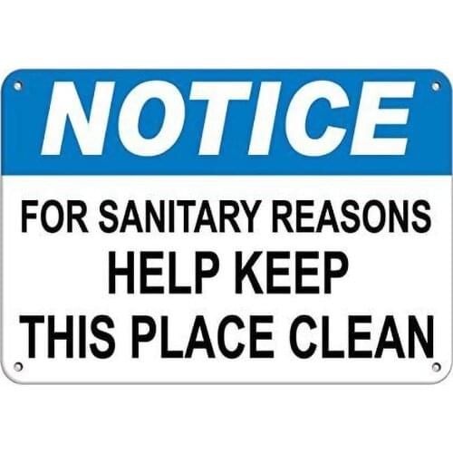 Notice for Sanitary Reasons Help Keep This Place Clean Tin Signs Metal Poster Warning Sign Decor for Garage Home Garden