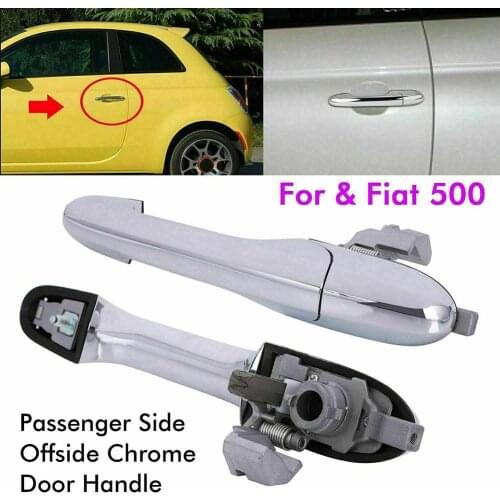 For Fiat 500 Near Side Passenger Side Chrome Outer Door Handle 735592026 Door Handle For Right Hand Drive Vehicles