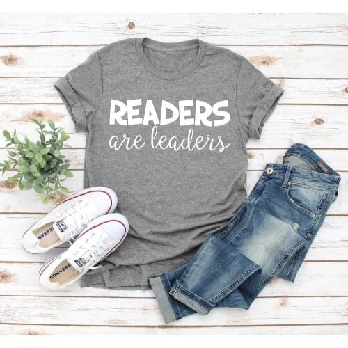 Teacher Shirts Readers Are Leaders T-Shirt slogan women fashion unisex gray grunge tumblr cotton art party street style tee tops
