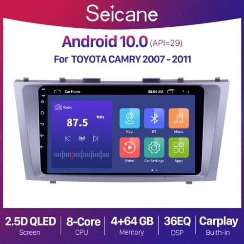 Seicane 9" Android 10.0 2+32G Car Radio GPS Multimedia Navi Stereo Player for 2007 2008 2009-2011 TOYOTA CAMRY 2 din QLED