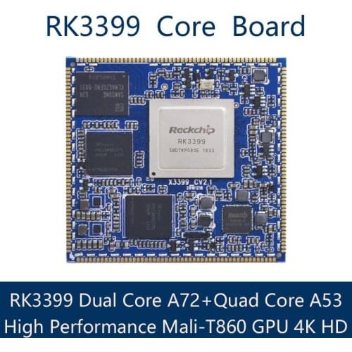 X3399 Core Board RK3399 6 Core 64 Bit High Performance Platformfor AR VR Android 6.0 Ubuntu 16.04