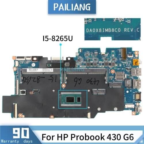 PAILIANG Laptop motherboard For HP Probook 430 G6 Core I5-8265U Mainboard DA0X8IMB8C0 tesed DDR3
