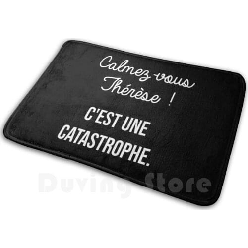 Funny Movie Calm Down Thérèse! Disaster Carpet Mat Rug Cushion Soft Non - Slip Santa Claus Junk Movie French Funny Humorous