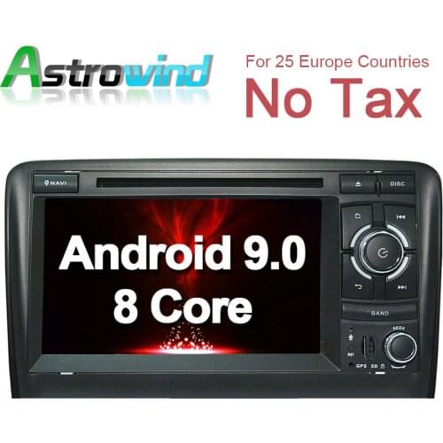 Octa Core, 4G RAM, 32G ROM, Android 9.0 Car GPS Navigation System DVD Player Auto Radio Audio Video Stereo Media For Audi A3