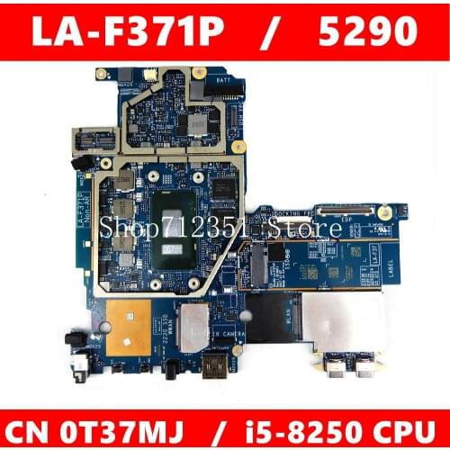 CN 0T37MJ LA-F371P i5-8250CPU 8GB RAM Mainboard For DELL Latitude 5290 2-em-1 T37MJ Laptop motherboard 100% Tested