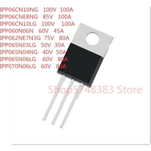 10PCS/LOT IPP06CN10NG IPP06CNE8NG IPP06CN10LG IPP060N06N IPP062NE7N3G IPP065N03LG IPP065N04NG IPP065N06LG IPP070N06LG TO-220