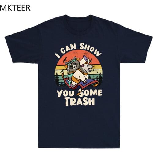 I Can Show You Some Trash T Shirt Funny Raccoon Possum Lover Gift Mens Tee Top Hipster Cool Tees Hip Hop Harajuku Men T-Shirt