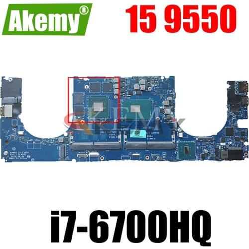 Akemy AAM00 LA-C361P 0Y9N5X Y9N5X for XPS 15 9550 laptop motherboard i7-6700HQ tested