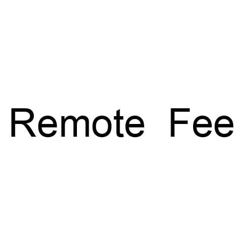 Remote Fee or Price Difference
