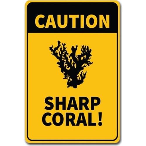 Caution Sharp Coral, Coral, Coral Caution, Coral Beach Decor , Gift Beach, Custom Ocean Sign - Quality Tin Sign Coral Sign