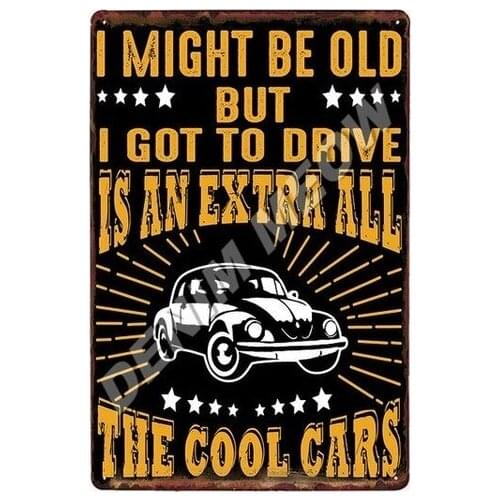 Old Man with A Classic Cars Vintage Metal Tin Sign Proverbs Retro Wall Poster Slogans Art Painting Club Pub Stickers Decor WY118
