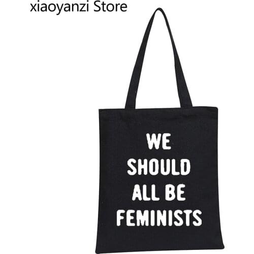 We should all be feminists Shoulder Canvas Bag women vintage Clothing 2021 streetwear Eco Reusable Shopping Bag Shopper Bag Tote