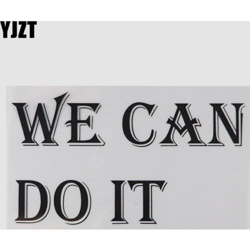 YJZT 18.2CM×10.3CM Personality Decal WE CAN DO IT Humorous Words Letters Vinyl Car Stickers 13D-0514