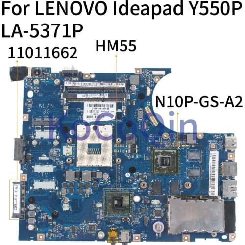 KoCoQin Laptop motherboard For LENOVO Ideapad Y550P Mainboard NIWBA LA-5371P 11011662 HM55 N10P-GS-A2