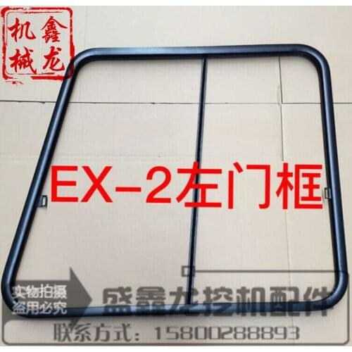 Excavator accessories Excavator Hitachi EX60/120/200/300-2 Left door frame/Glass door frame/Door frame