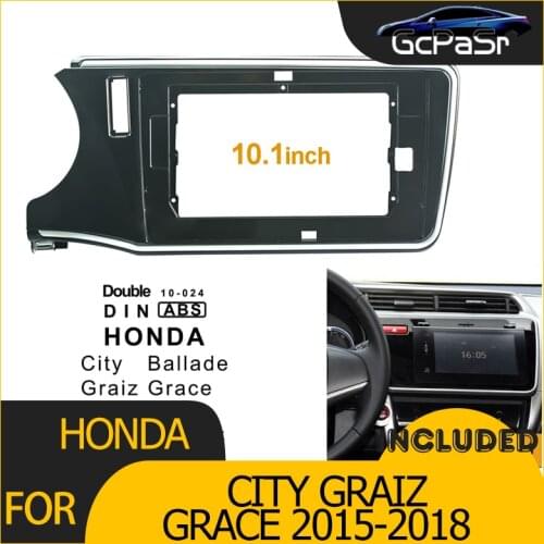 2Din Car Radio Player DVD Frame Audio Fitting Adaptor Dash Trim Facia Panel 10.1" For Honda City Ballade Graiz Grace Double Din