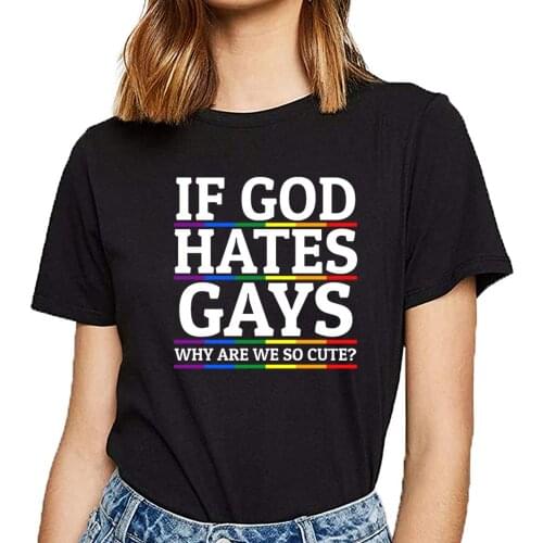 Tops T Shirt Women if god hates gays lgbt gay pride rainbow flag Funny Harajuku Short Female Tshirt