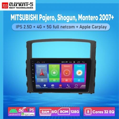 ELEMENT-5 10" 2G+32G Android 10 4G WIFI RDS DSP Car Radio For MITSUBISHI Pajero, Shogun, Montero 2007+ Navigation GPS HiFi
