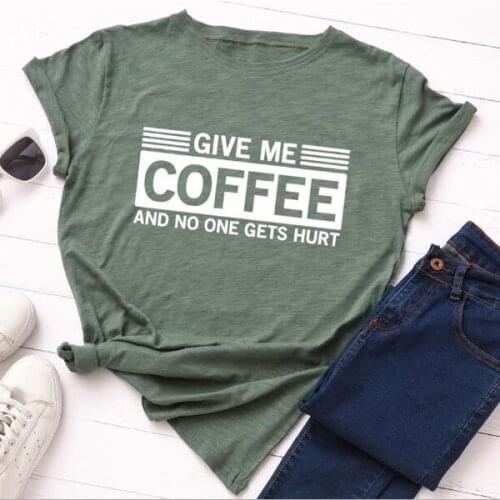 Give me coffee t shirt women fashion slogan funny graphic coffee lover camisetas aesthetic street style party vintage tees tops