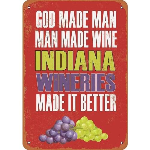 Indiana Wineries Make Better Wine Retro Metal Signs Vintage Look Sign Metal Plate for Diner, Man Caves, and Home Wall Decor